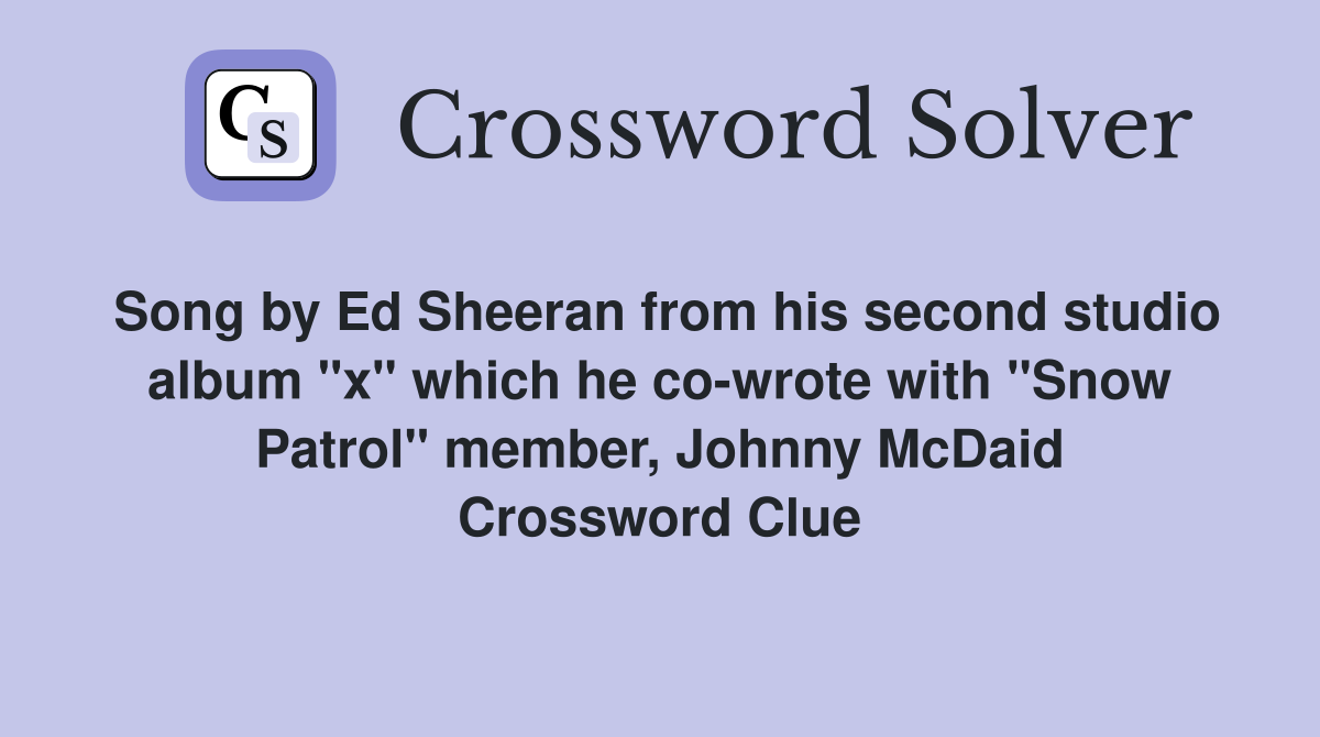 Song by Ed Sheeran from his second studio album "x" which he cowrote